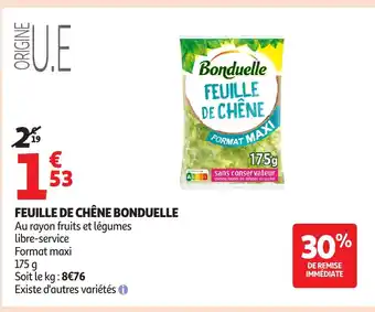 Auchan BONDUELLE Feuille de chêne offre