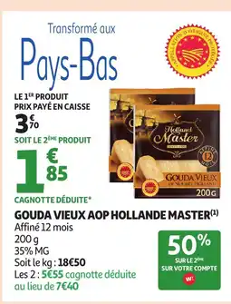 Auchan Gouda vieux aop hollande master offre