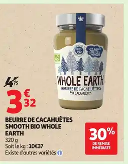 Auchan WHOLE EARTH Beurre de cacahuètes smooth bio offre