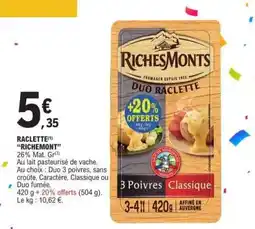 E.Leclerc RACLETTE RICHEMONT offre