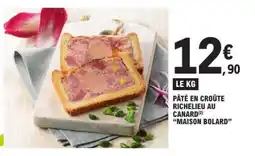 E.Leclerc PÂTÉ EN CROÛTE RICHELIEU AU CANARD offre
