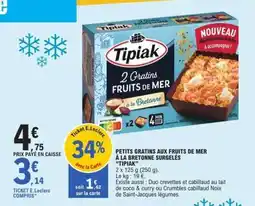 E.Leclerc PETITS GRATINS AUX FRUITS DE MER À LA BRETONNE SURGELÉS “TIPIAK” offre