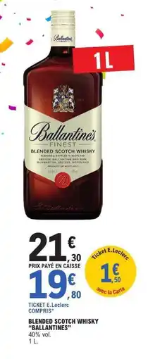 E.Leclerc BALLANTINE'S FINEST Blended Scotch Whisky offre