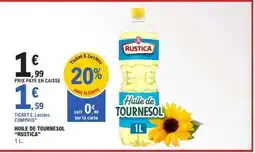 E.Leclerc Huile de Tournesol “Rustica” offre