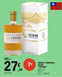 E.Leclerc WHISKY TAÏWANAIS BLEND YUSHAN offre