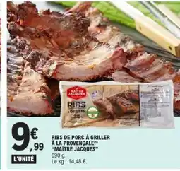 E.Leclerc RIBS DE PORC À GRILLER À LA PROVENÇALE offre