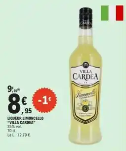E.Leclerc LIQUEUR LIMONCELLO “VILLA CARDEA” offre