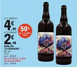 E.Leclerc BIÈRE IPA LA DÉBAUCHE offre