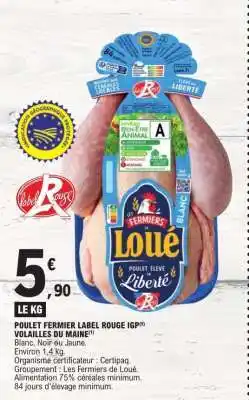 E.Leclerc POULET FERMIER LABEL ROUGE IGP VOLAILLES DU MAINE offre