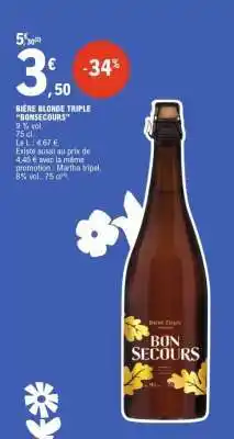 E.Leclerc BIÈRE BLONDE TRIPLE BON SECOURS offre