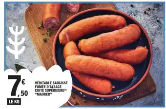 E.Leclerc VÉRITABLE SAUCISSE FUMÉE D'ALSACE CUITE SUPÉRIEURE MAURER offre