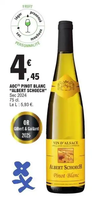 E.Leclerc AOC PINOT BLANC 'ALBERT SCHOECH' offre