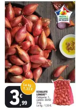 E.Leclerc ECHALOTE LONGUE offre