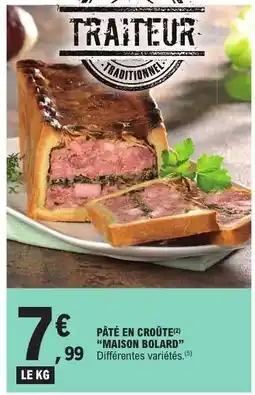 E.Leclerc PÂTÉ EN CROÛTE MAISON BOLARD offre