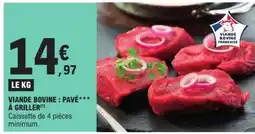E.Leclerc Viande Bovine - Pavé *** à Griller offre