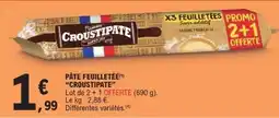 E.Leclerc Pâte Feuilletée Croustipate offre