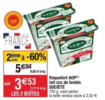 Cora x Carrefour Roquefort AOP lait cru de brebis société offre