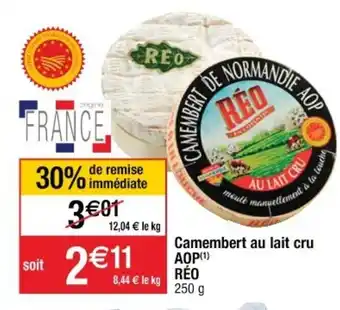 Cora x Carrefour Camembert au lait cru AOP réo offre