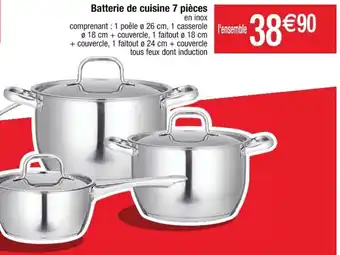 Cora x Carrefour Batterie de cuisine 7 pièces offre