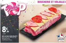 E.Leclerc Rôti de porc façon Orloff offre