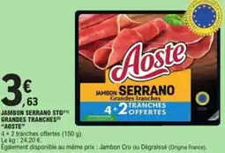 E.Leclerc Jambon serrano stg grandes tranches aoste offre