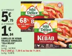 E.Leclerc Lamelles de kebab volaille surgelées isla delice offre