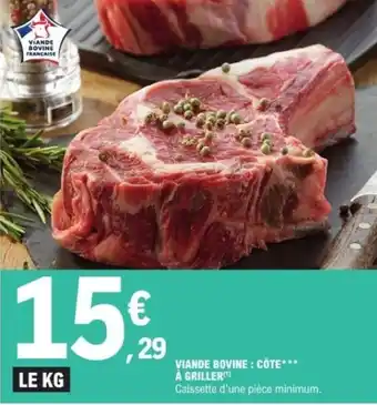 E.Leclerc Viande bovine côte à griller offre