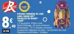 E.Leclerc Pintade fermière de loué label rouge igp volailles du maine loué offre