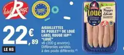 E.Leclerc Aiguillettes de poulet de loué label rouge igp loué offre