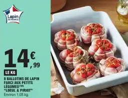 E.Leclerc 8 ballotins de lapin farci aux petits légumes loeul & piriot offre
