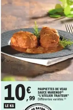 E.Leclerc Paupiettes de veau sauce marengo l'atelier traiteur offre