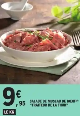 E.Leclerc Salade de museau de bœuf traiteur de la thur offre
