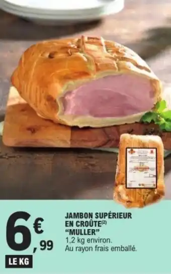 E.Leclerc Jambon supérieur en croûte muller offre