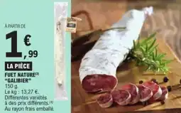 E.Leclerc Fuet nature galibier offre