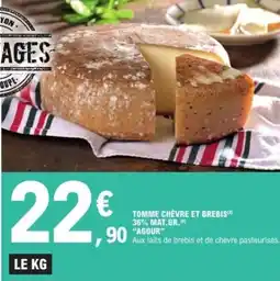 E.Leclerc Tomme chèvre et brebis 36% mat.gr. agour offre
