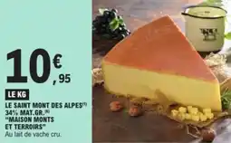 E.Leclerc Le saint mont des alpes 34% mat.gr. maison monts et terroirs offre