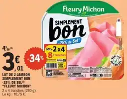 E.Leclerc Lot de 2 jambon simplement bon -25% de sel fleury michon offre