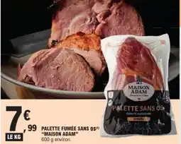 E.Leclerc Palette fumée sans os maison adam offre