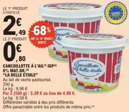 E.Leclerc Cancoillotte à l'ail igp 8% mat.gr. la belle étoile offre