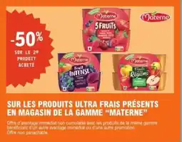 E.Leclerc SUR LES PRODUITS ULTRA FRAIS PRÉSENTS EN MAGASIN DE LA GAMME MATERNE offre