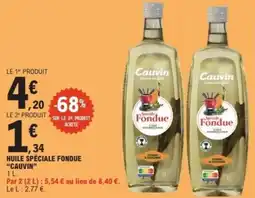 E.Leclerc Huile spéciale fondue cauvin offre