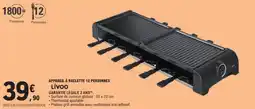 E.Leclerc Appareil à raclette 12 personnes livoo offre