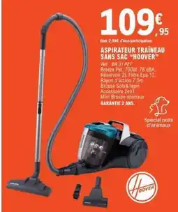E.Leclerc ASPIRATEUR TRAÎNEAU SANS SAC “HOOVER” offre
