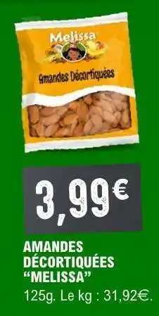 E.Leclerc AMANDES DÉCORTIQUÉES MELISSA offre
