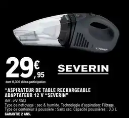 E.Leclerc Aspirateur de table rechargeable adaptateur 12 V SEVERIN offre