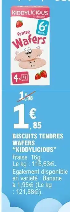 E.Leclerc BISCUITS TENDRES WAFERS KIDDYLICIOUS offre