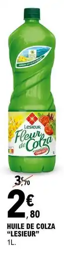 E.Leclerc HUILE DE COLZA “LESIEUR” offre