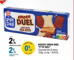 E.Leclerc Biscuit Choco Duel 'P'tit Deli' offre