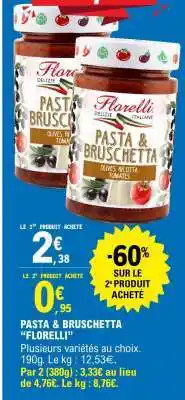 E.Leclerc PASTA & BRUSCHETTA FLORELLI offre