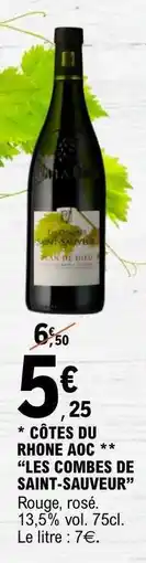 E.Leclerc CÔTES DU RHONE AOC “LES COMBES DE SAINT-SAUVEUR” offre